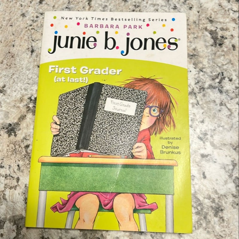 Junie B. Jones #18: First Grader (at Last!)