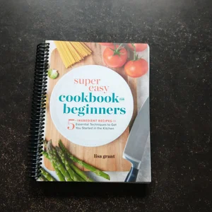 Super Easy Cookbook for Beginners