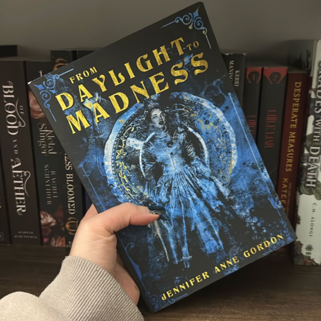 From Daylight to Madness by Jennifer Anne Gordon