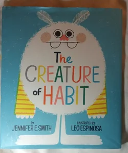 The Creature of Habit (First Edition)