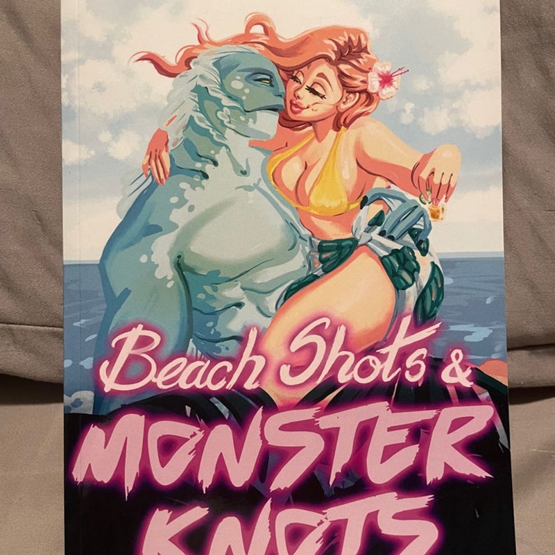 Beach Shots & Monster Knots Anthology