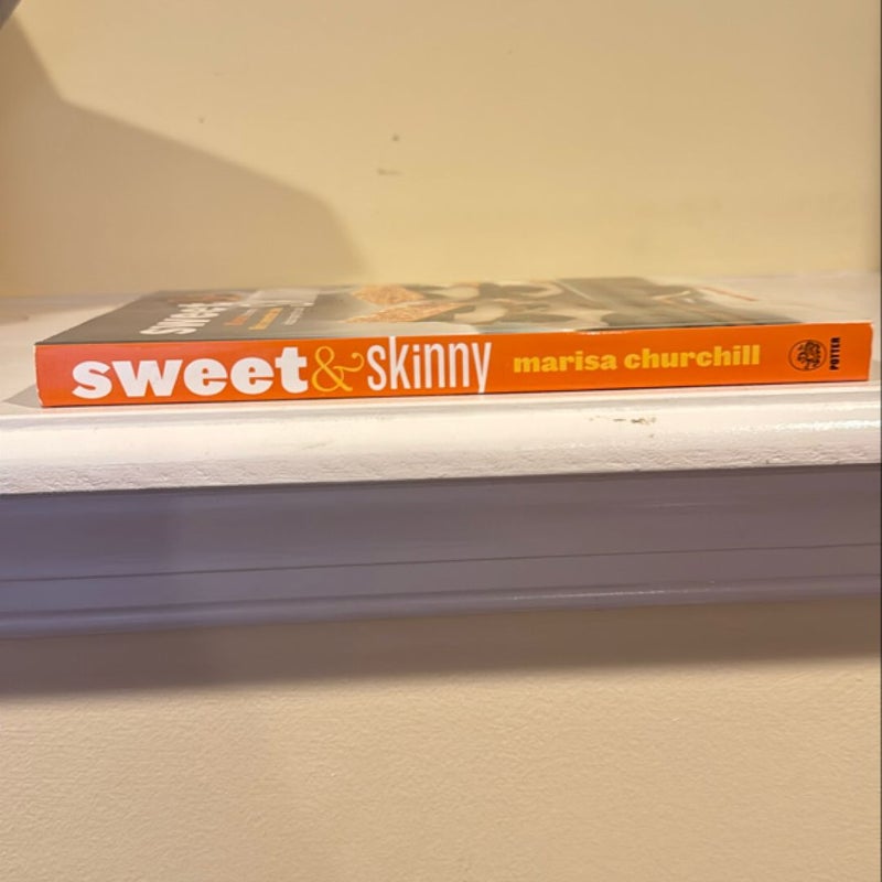 Sweet and Skinny