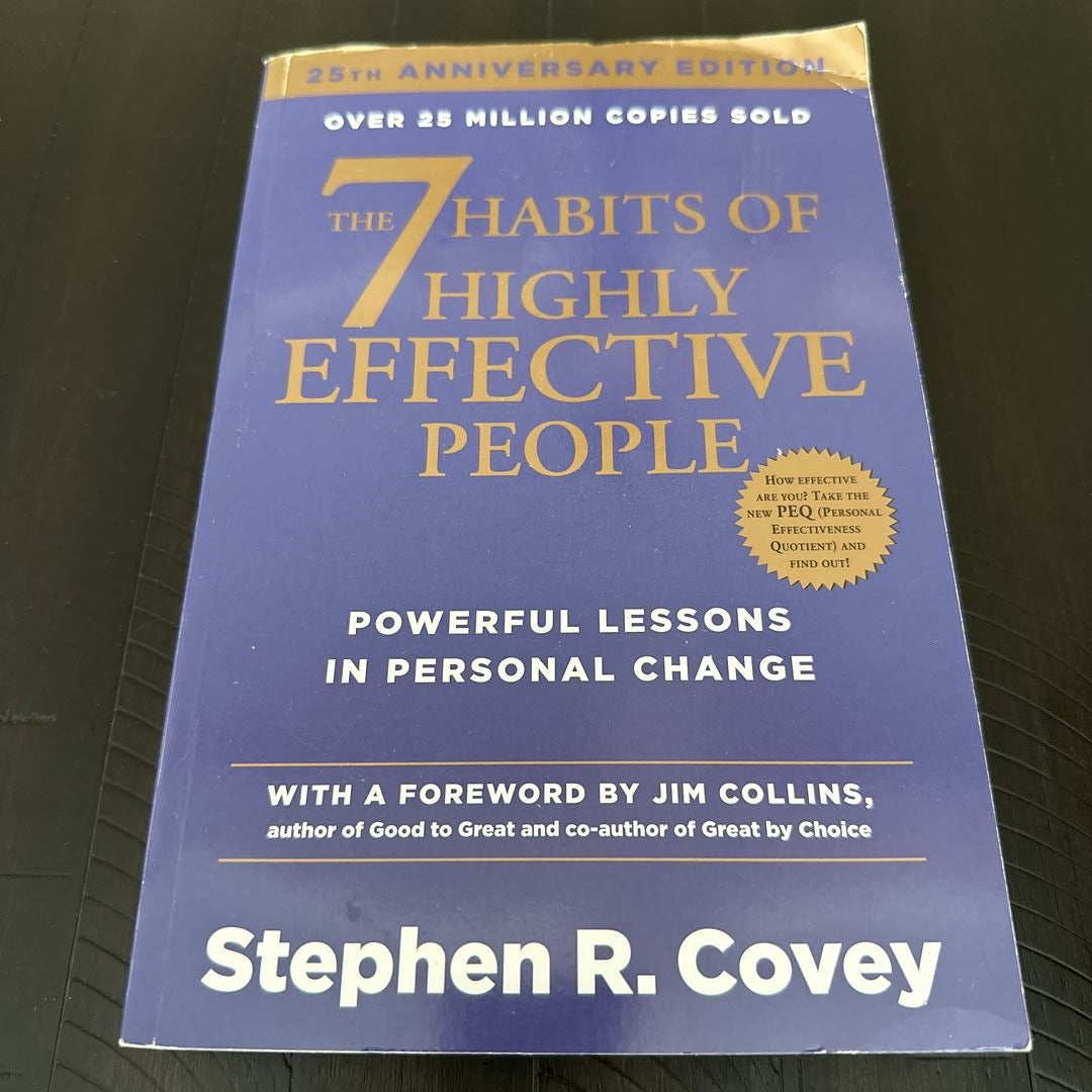 The 7 Habits of Highly Effective People