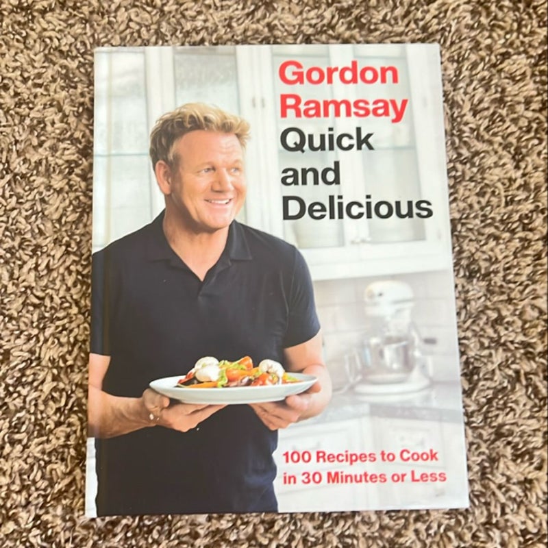 Gordon Ramsay Quick and Delicious