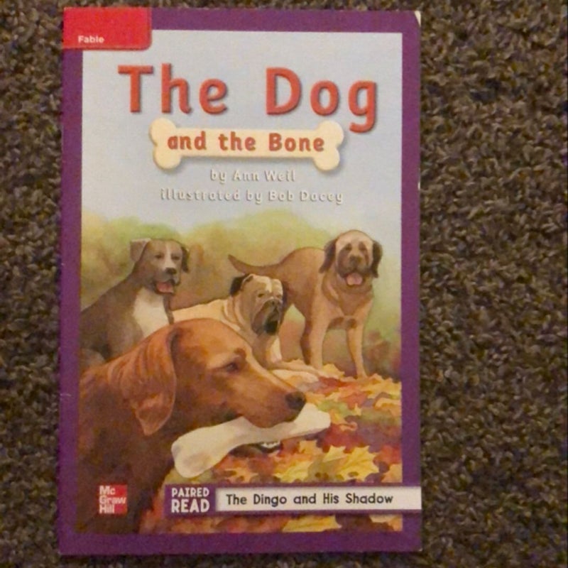 Reading Wonders Leveled Reader the Dog and the Bone: ELL Unit 2 Week 2 Grade 2