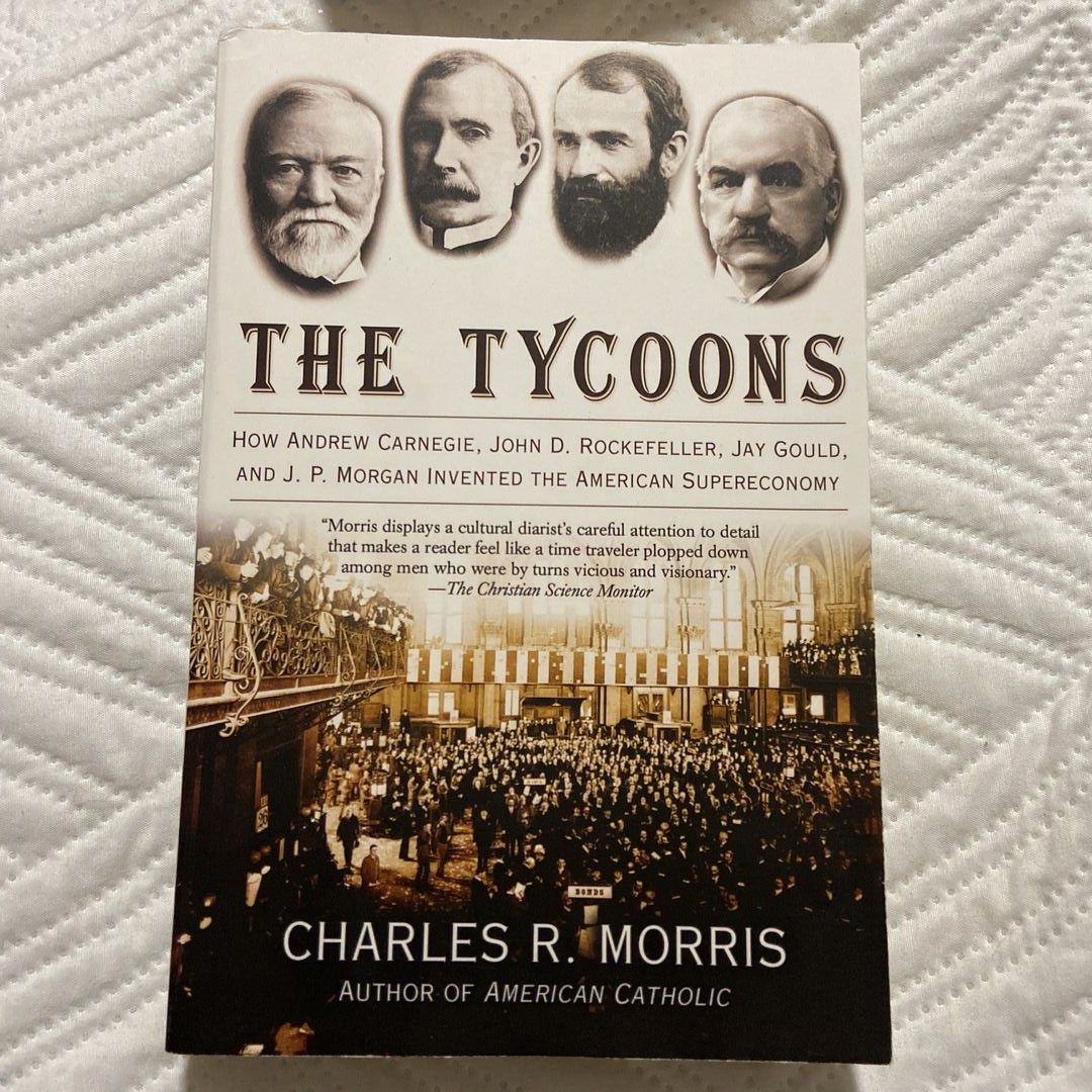 The Tycoons - by Charles R Morris (Paperback)