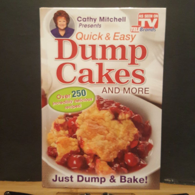 Cathy Mitchell Presents, Quick and Easy Dump Cakes!