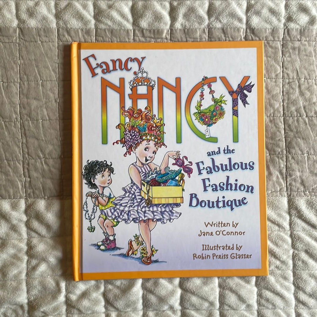 Fancy Nancy and the Fabulous Fashion Boutique