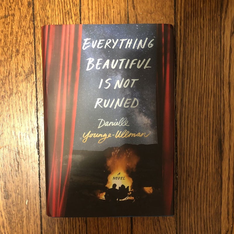 Everything Beautiful Is Not Ruined