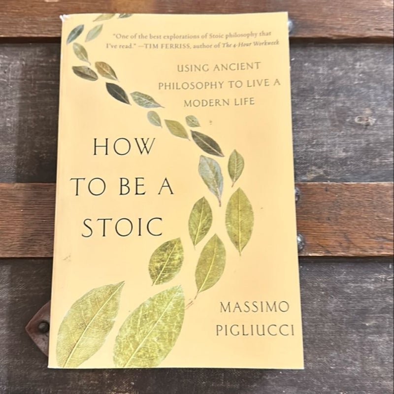 How to Be a Stoic