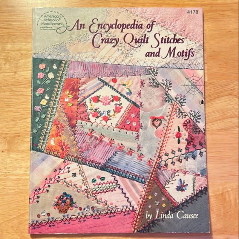 Encyclopedia of Crazy Quilt Stitches and Motifs