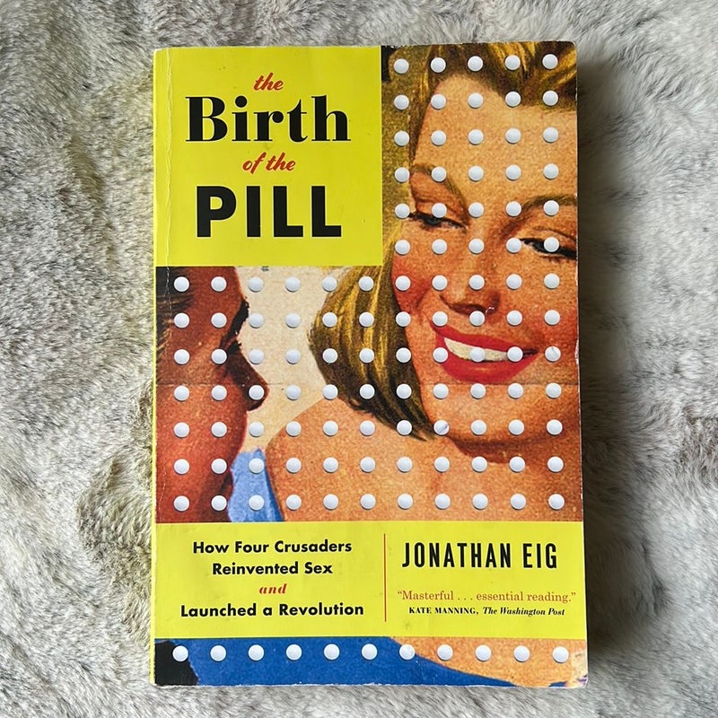 The Birth of the Pill