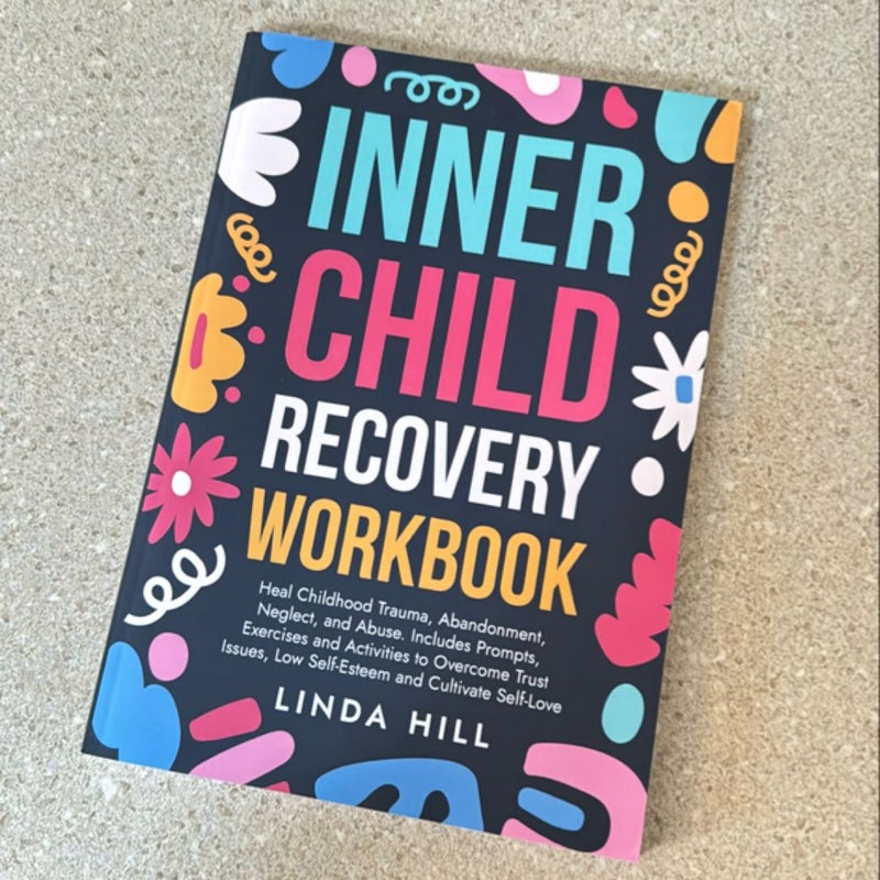 Inner Child Recovery Workbook