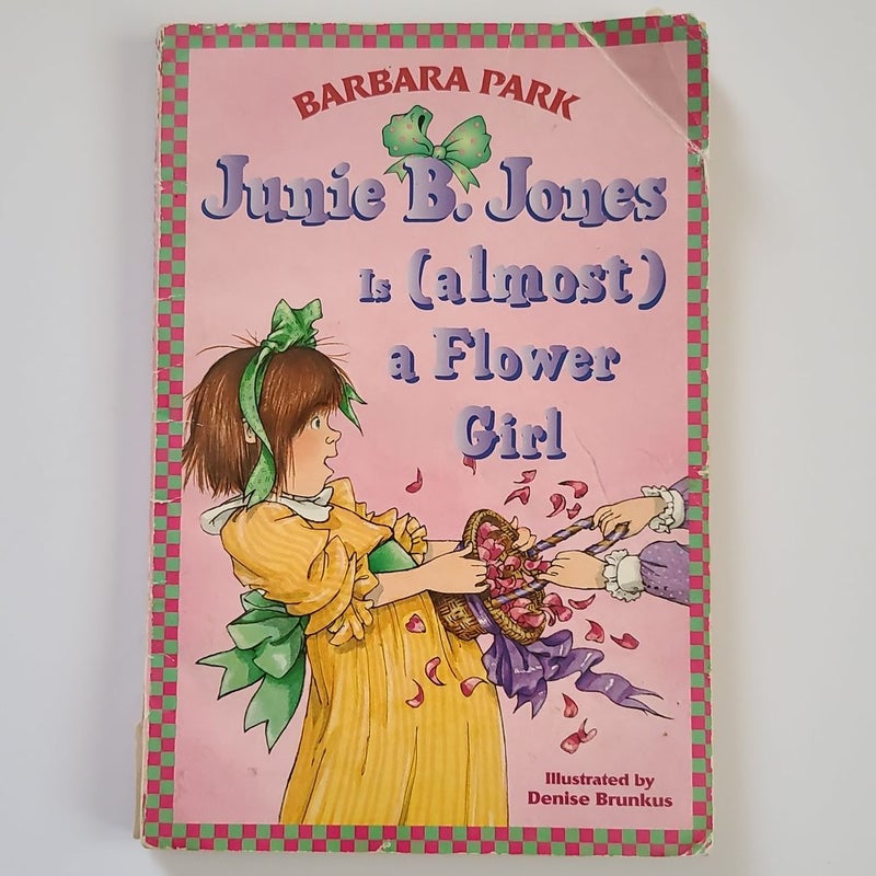 Junie B. Jones #13: Junie B. Jones Is (almost) a Flower Girl