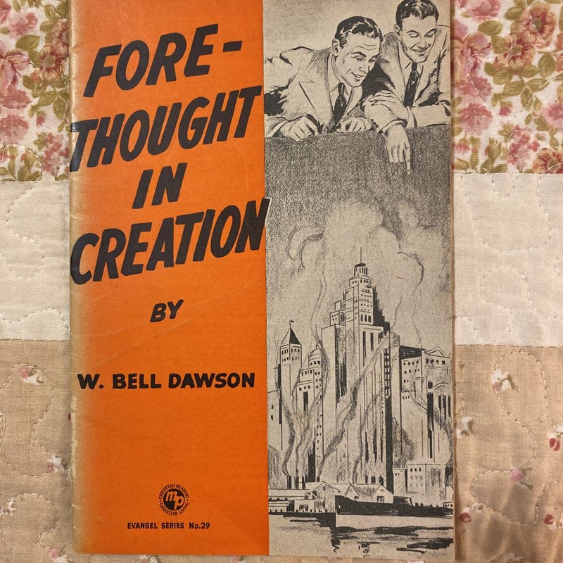 Fore-Thoughts in Creation 