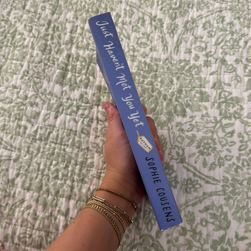 Just Haven't Met You Yet