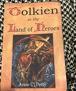 Tolkien in the Land of Heroes *like new 
