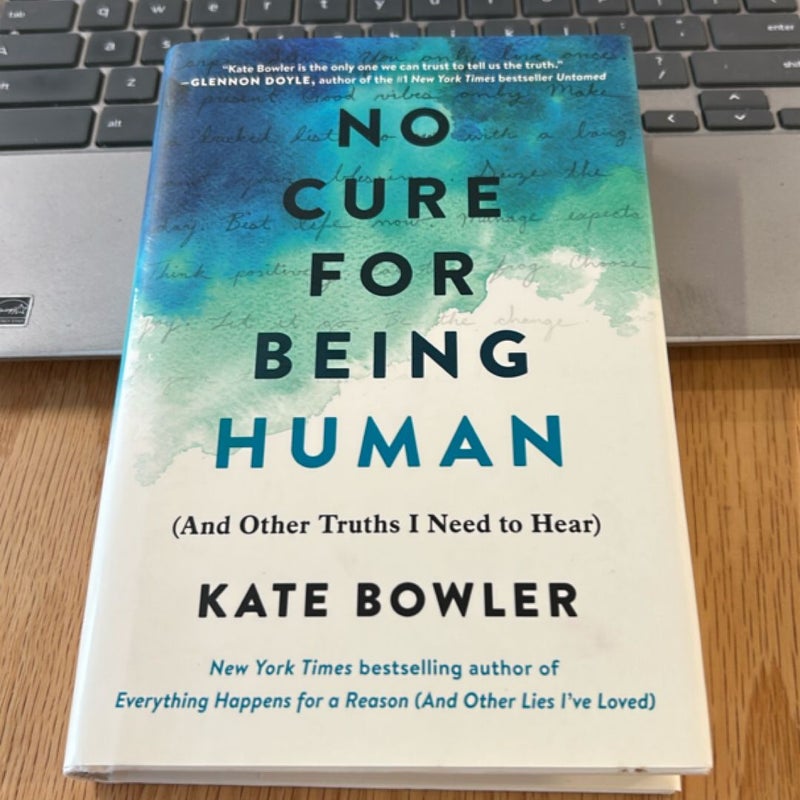 No Cure for Being Human