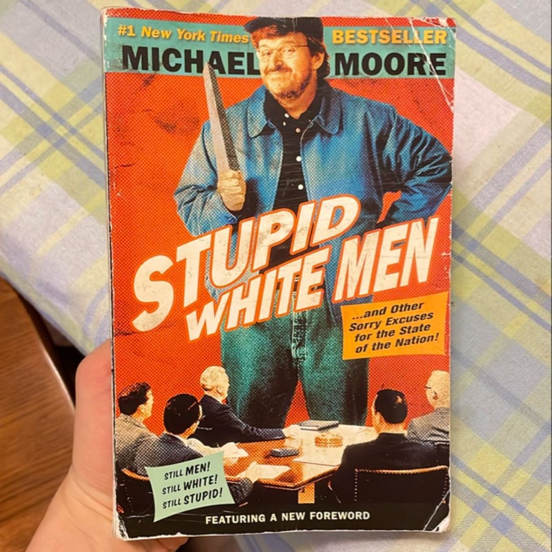 Stupid White Men