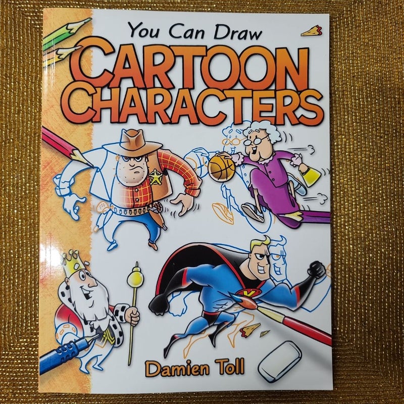 You Can Draw Cartoon Characters 