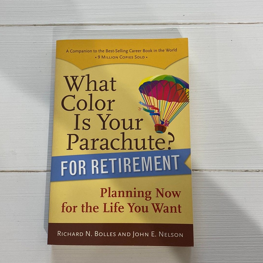 What Color Is Your Parachute? for Retirement