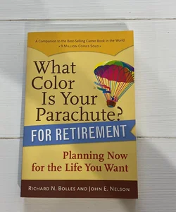 What Color Is Your Parachute? for Retirement