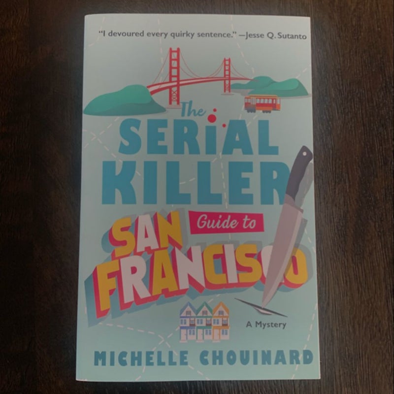 The Serial Killer Guide to San Francisco