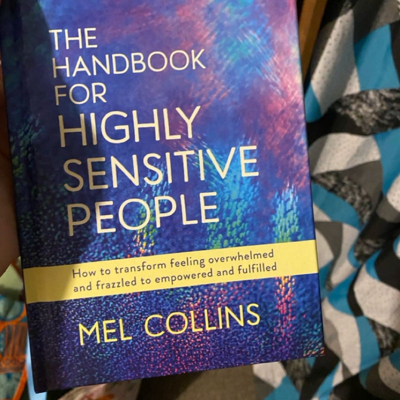 Handbook for highly sensitive people 