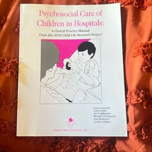 Psychosocial Care of Children in Hospita