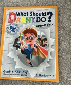 What Should Danny Do? School Day