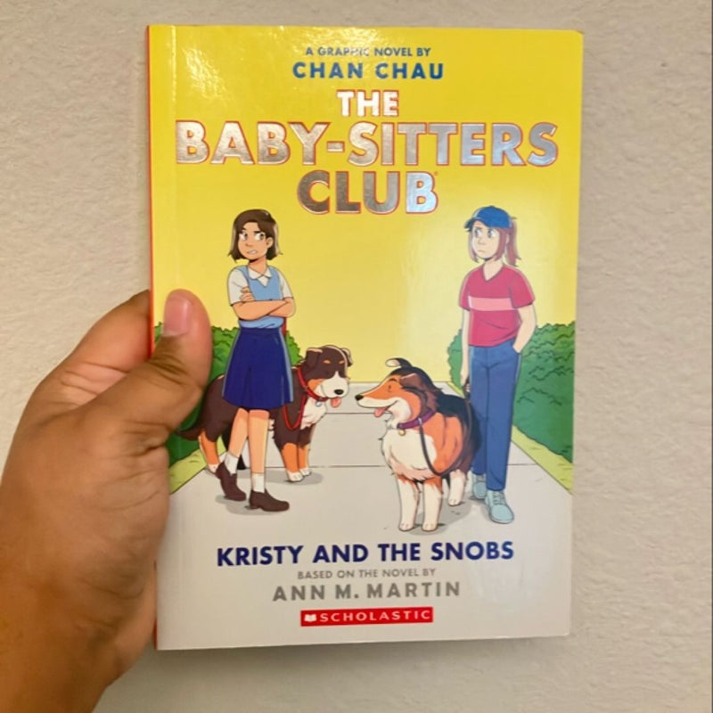 Kristy and the Snobs: a Graphic Novel (Baby-Sitters Club #10)