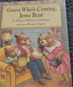 Guess Who's Coming, Jesse Bear