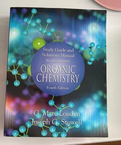 Study Guide and Solutions Manual to Accompany Organic Chemistry, 4th Edition