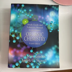 Study Guide and Solutions Manual to Accompany Organic Chemistry, 4th Edition