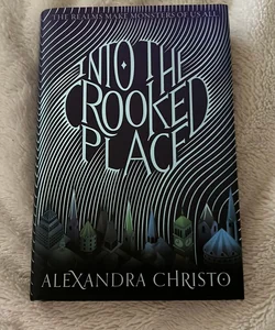 Into the Crooked Place