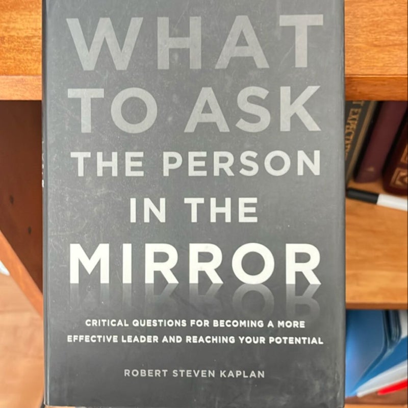 What to Ask the Person in the Mirror