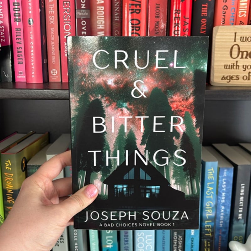 Cruel & Bitter Things