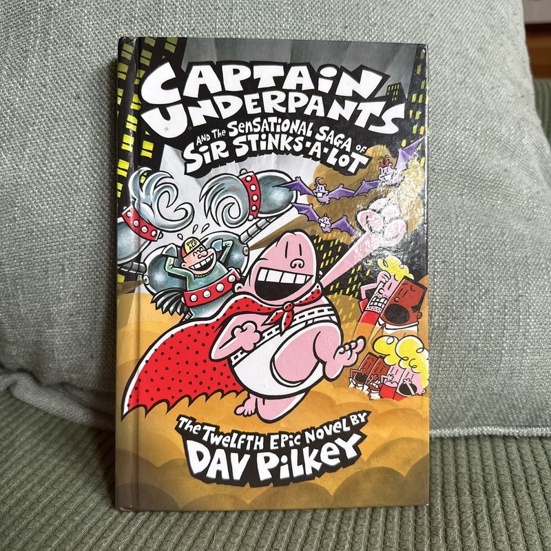 Captain Underpants and the Sensational Saga of Sir Stinks-a-Lot