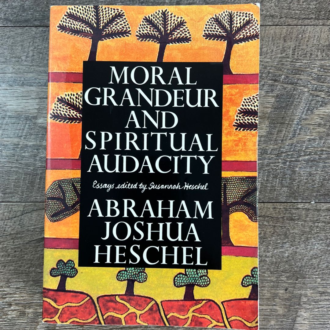 Moral Grandeur and Spiritual Audacity