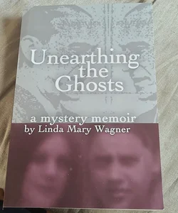 Unearthing the Ghosts