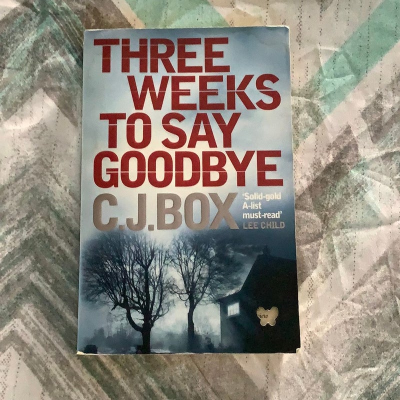 Three Weeks to Say Goodbye