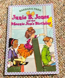 Junie B. Jones #6: Junie B. Jones and That Meanie Jim's Birthday