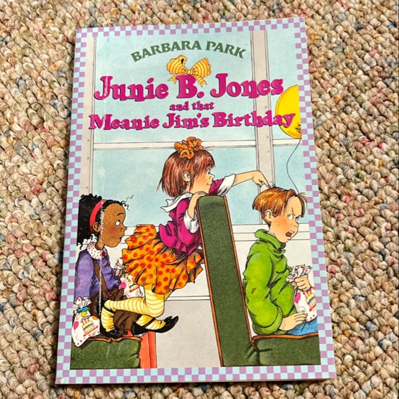 Junie B. Jones #6: Junie B. Jones and That Meanie Jim's Birthday