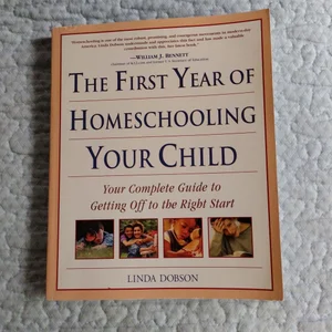 The First Year of Homeschooling Your Child