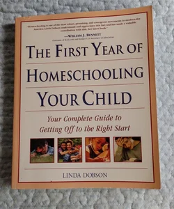 The First Year of Homeschooling Your Child