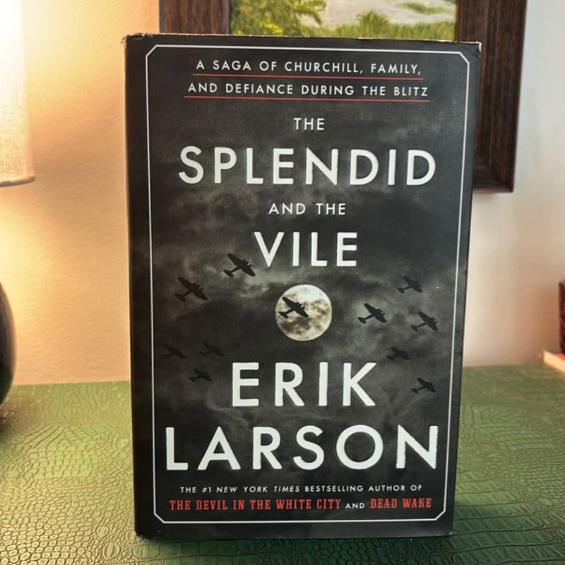 The Splendid and the Vile