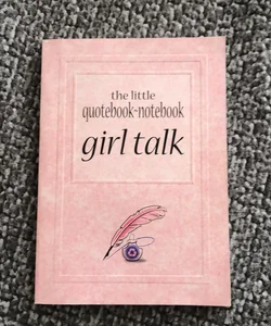 The little quote book notebook girl talk 