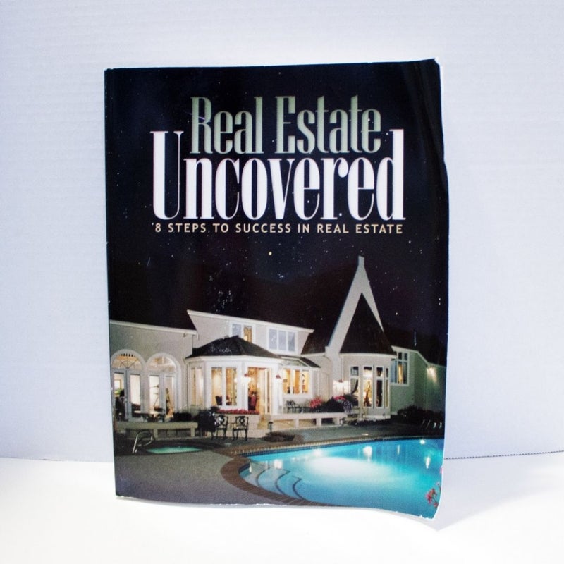 Real Estate Uncovered