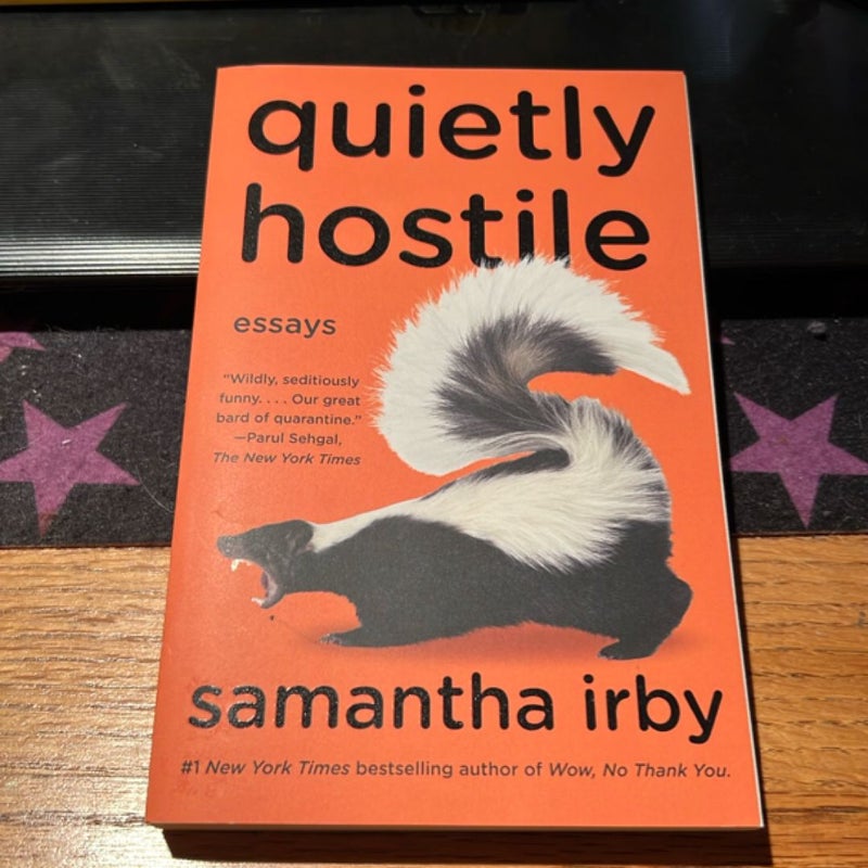 Quietly Hostile