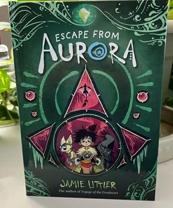 Escape from Aurora